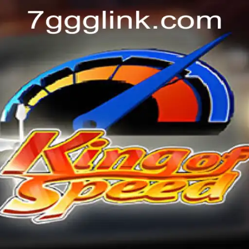 KingofSpeed: The Ultimate Racing Game Experience with 7GGG
